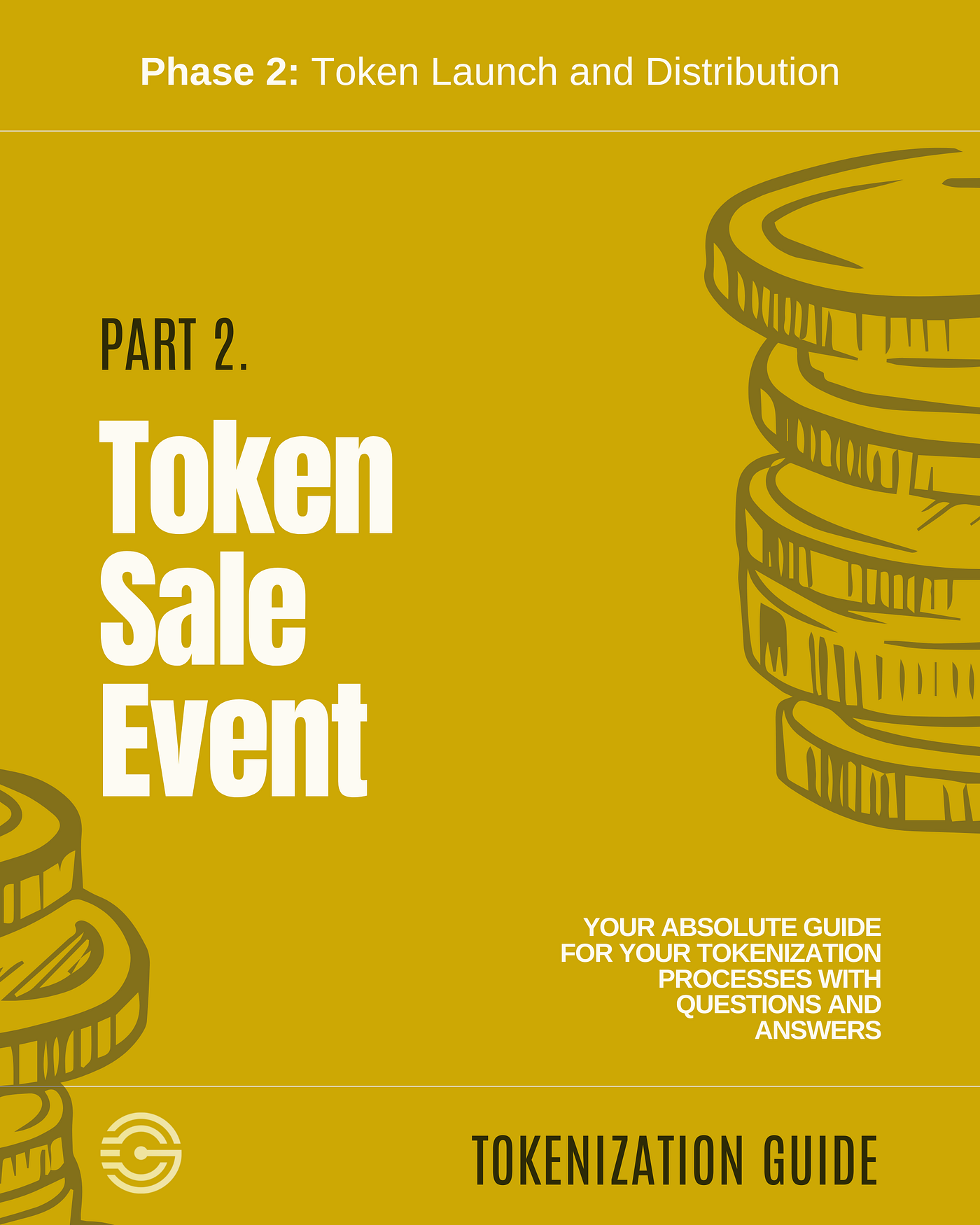 Phase 2: Token Launch and Distribution — Part 2: Token Sale Event | by  Sercan Koç | Genesis Hukuk | Medium