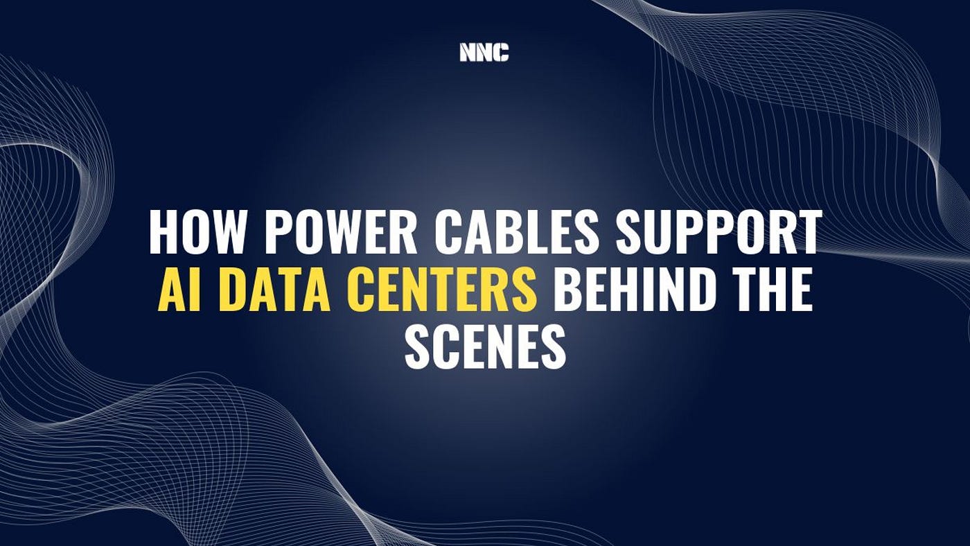 How Power Cables Support AI Data Centers Behind the Scenes