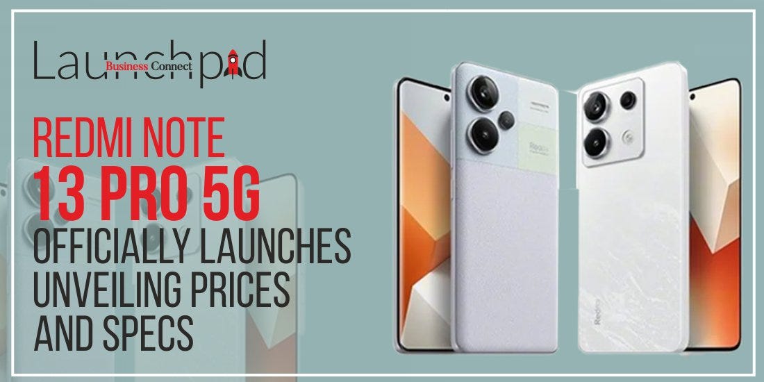 redmi note 13 launch: Redmi Note 13 Pro 5G Launched: Prices, specs. Here  are all details - The Economic Times