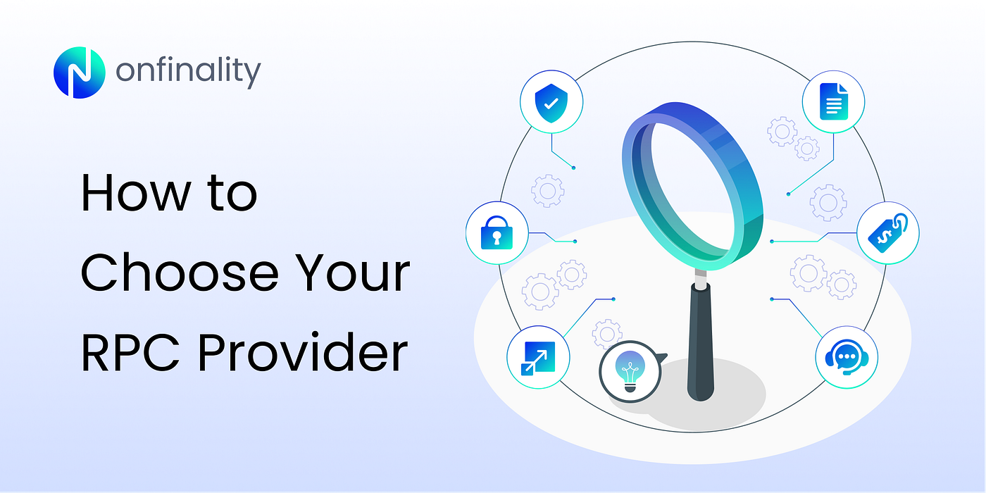 Choosing the Right RPC Provider for Your Web3 Project | by OnFinality |  Medium