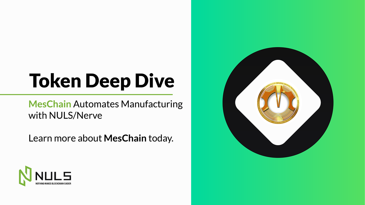 MesChain Automates Manufacturing with NULS/Nerve