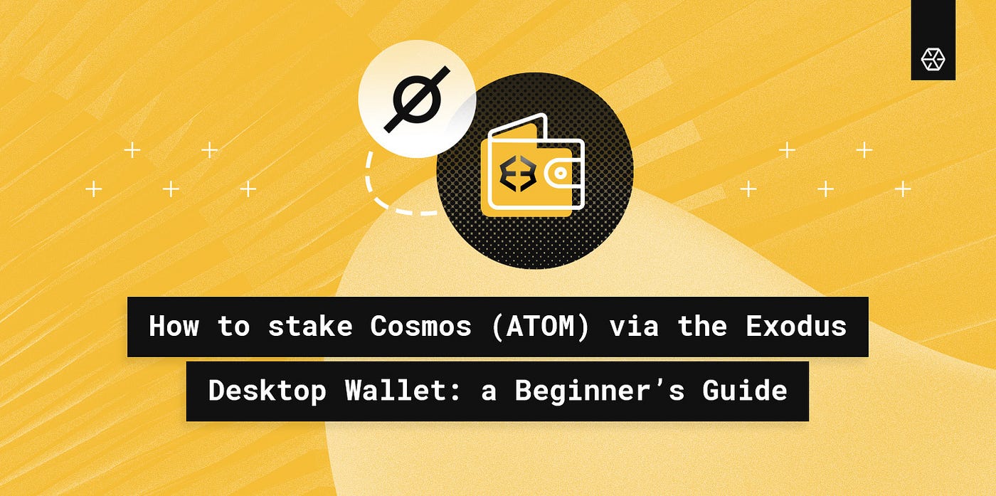 Cosmos (ATOM) Staking via Exodus Desktop Wallet | by Everstake | Medium