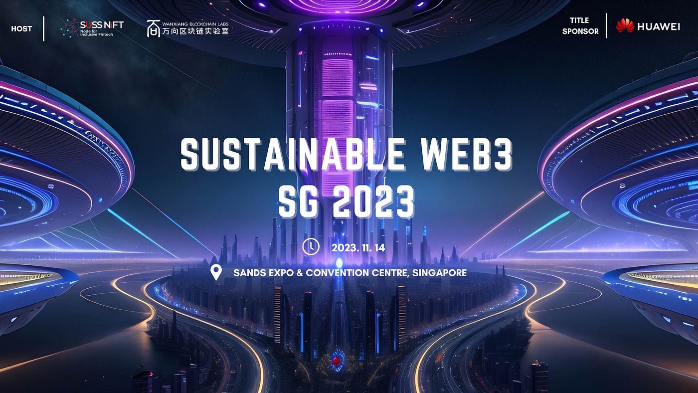 Unveiling the Agenda for Sustainable Web3 SG 2023! | by Wanxiang Blockchain  | Medium