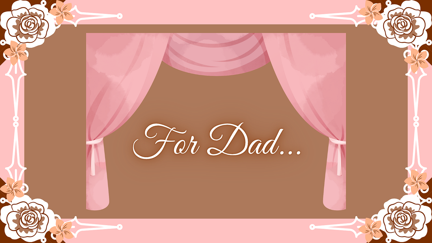 Dad’s Gift BY JENN WEBSTER