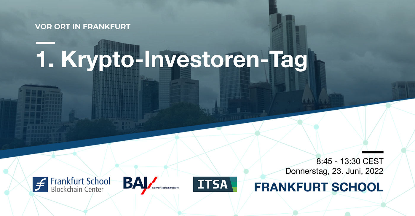 1. Krypto-Investoren-Tag. Nehmen Sie am 1. Krypto-Investoren-Tag… | by  Philipp Sandner | Medium