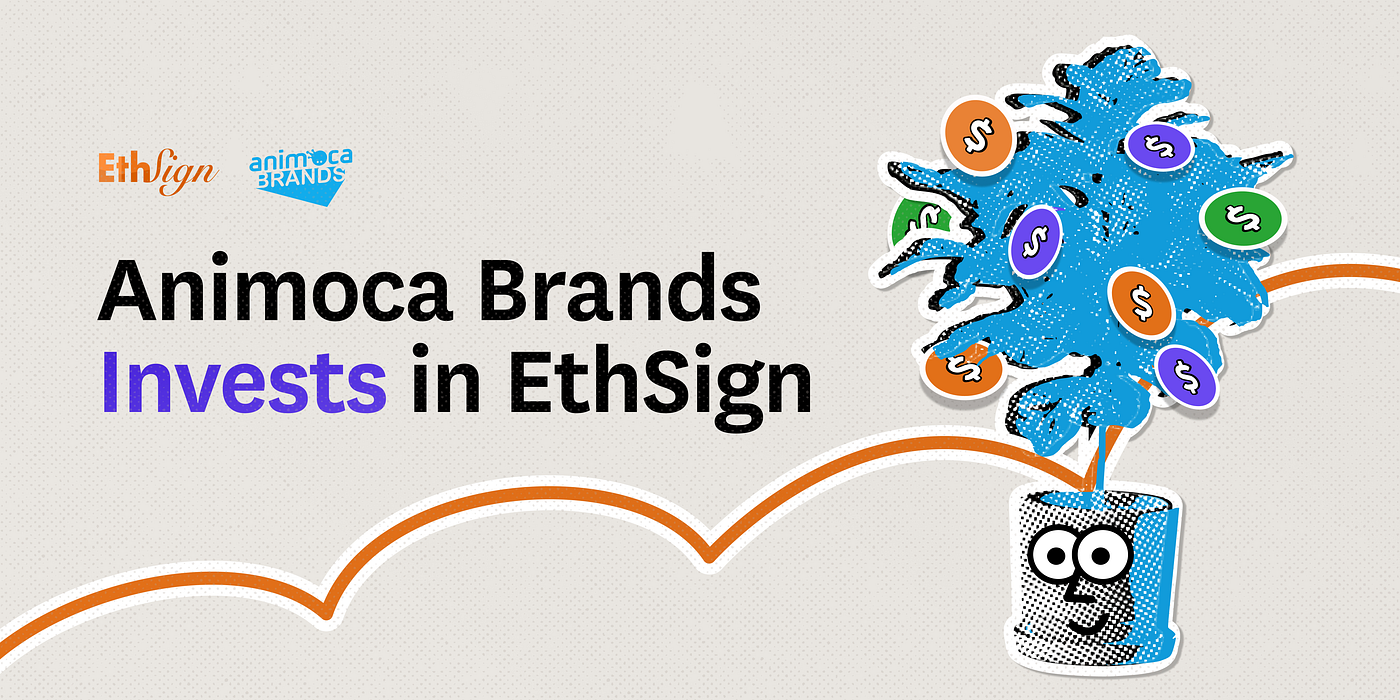 EthSign Receives Investment From Animoca Brands to Build Token Management  Platform | by Max Reed | Sign | Medium