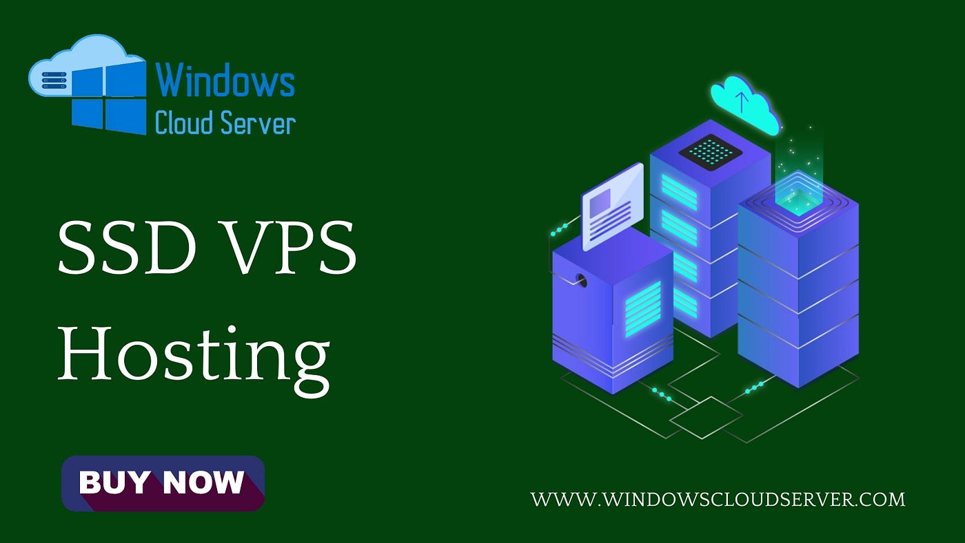 Windows Cloud Server: Experience Unparalleled Performance With SSD VPS  Hosting - windowscloudserver - Medium