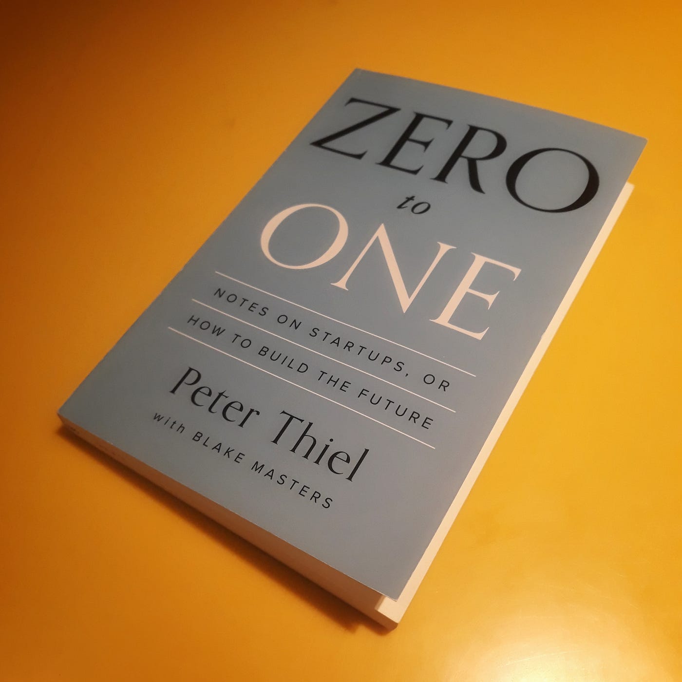 Zero to One by Peter Thiel. Book review., by San Askaruly, Amateur Book  Reviews