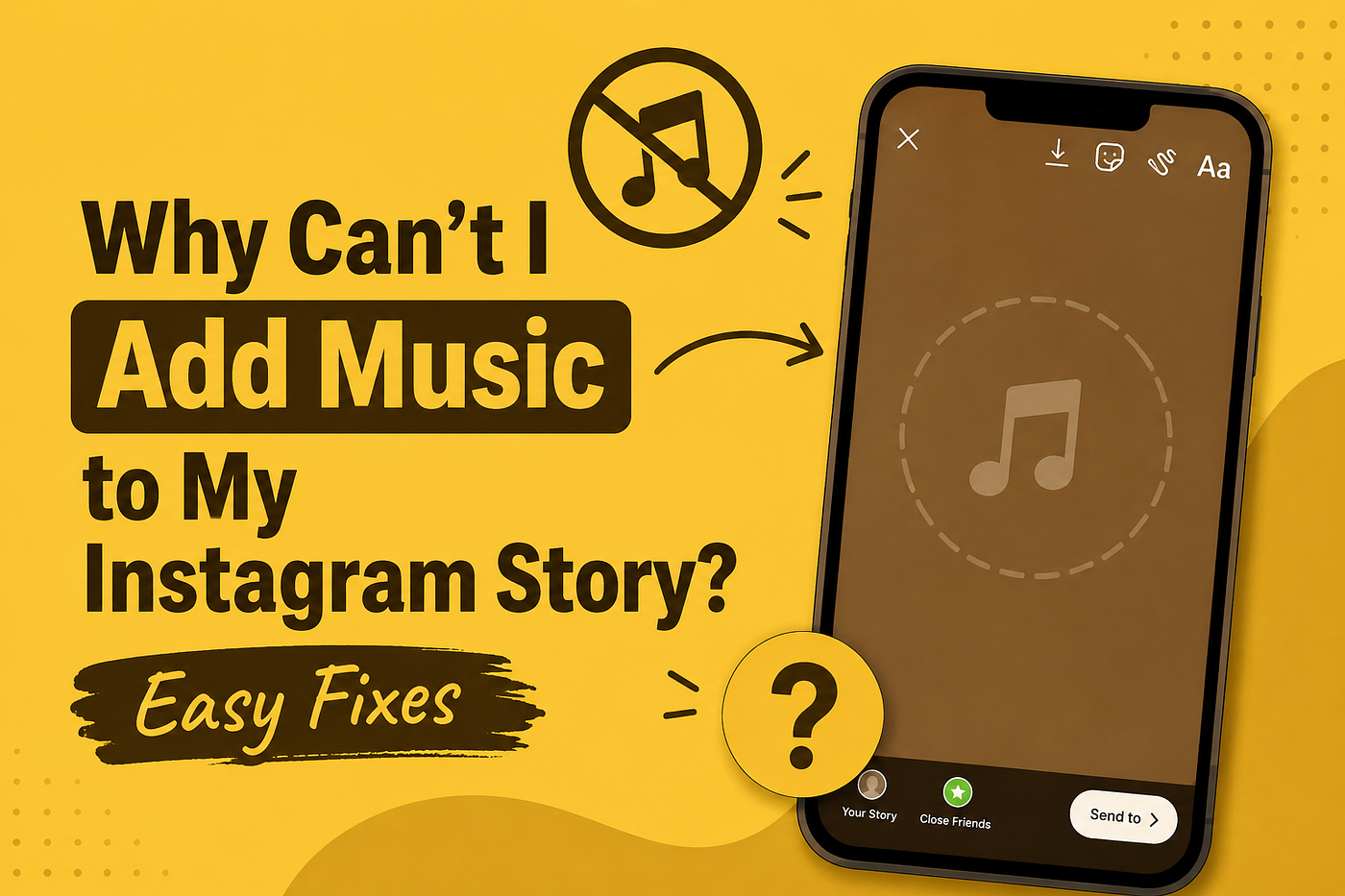 Why Can't I Add Music to My Instagram Story? Easy Fixes