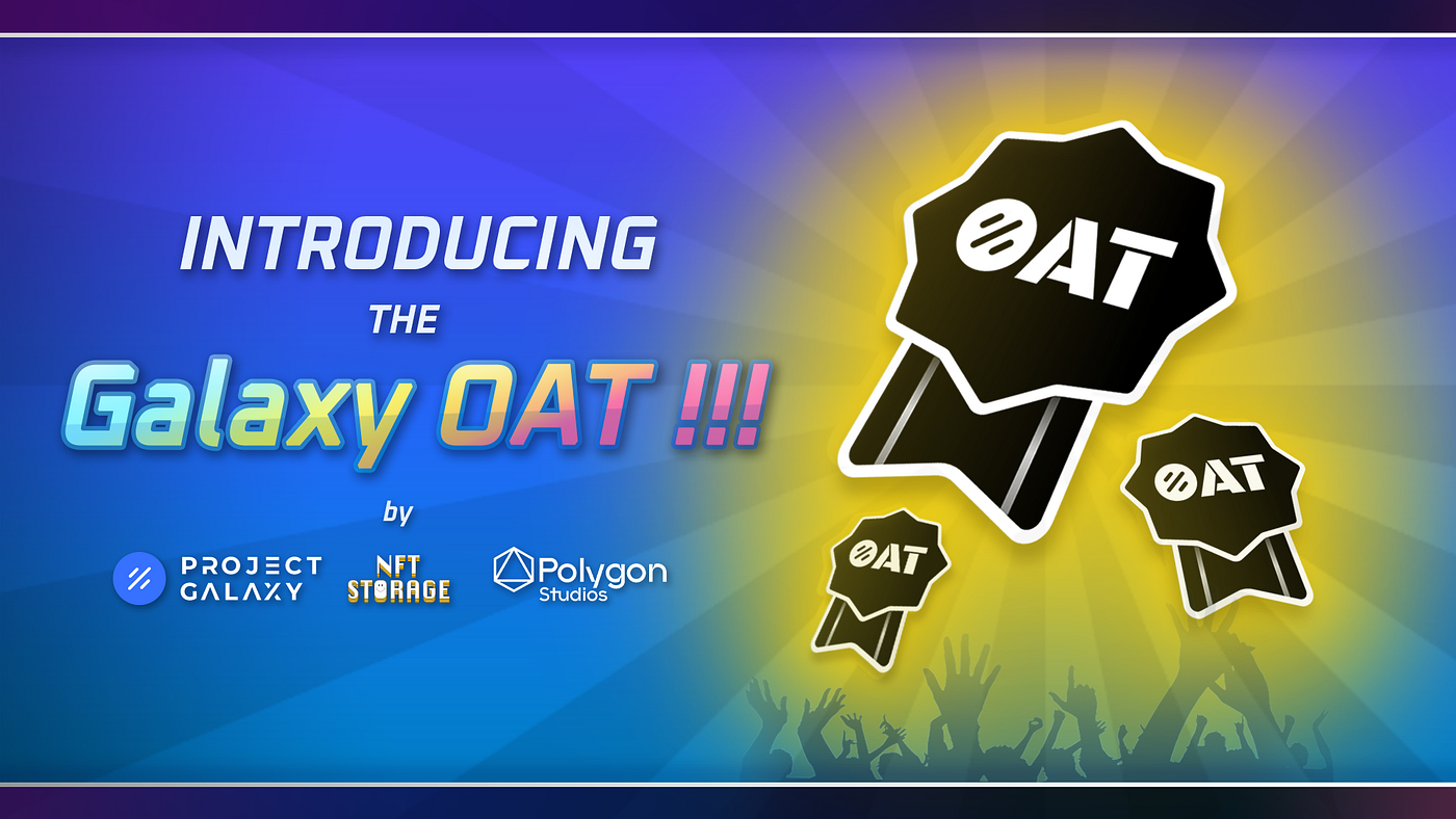 Introducing Galxe’s OAT: An On-chain Achievement Token | Galxe
