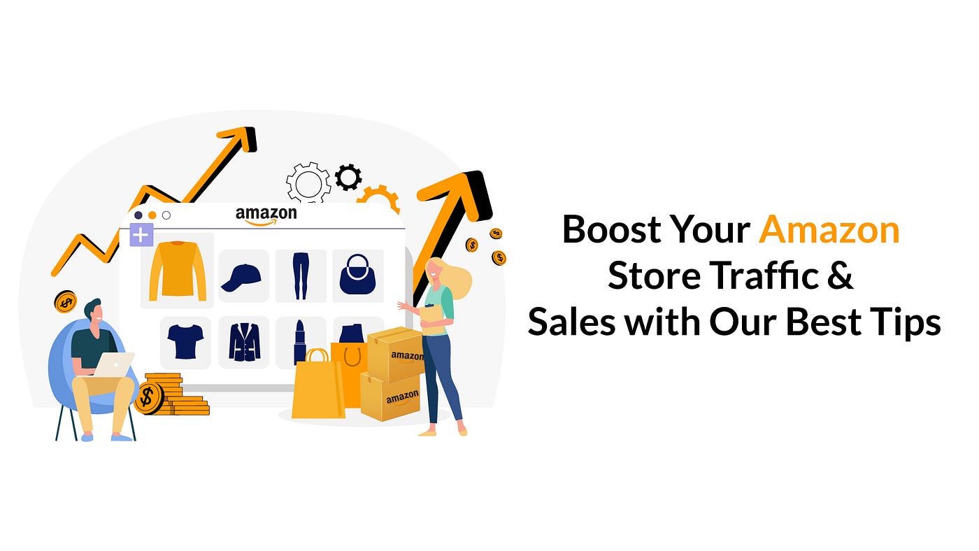 Boost Your Amazon Store Traffic & Sales with Our Best Tips | by Prisync |  Pricing Guide for Ecommerce Lovers | Medium