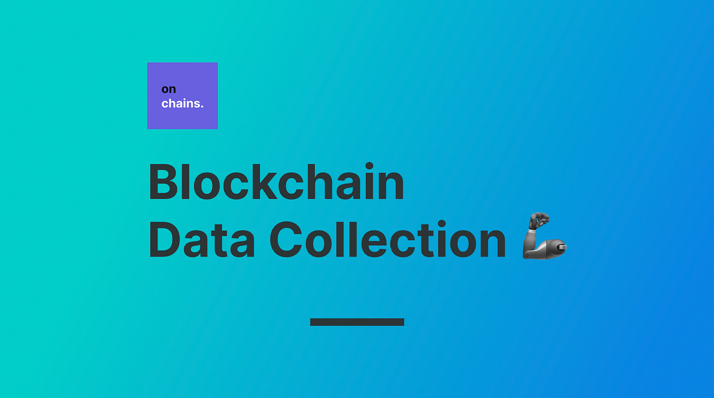 How do you collect Bitcoin on-chain data? I do it using the following 2  methods. | by Onchains | Medium