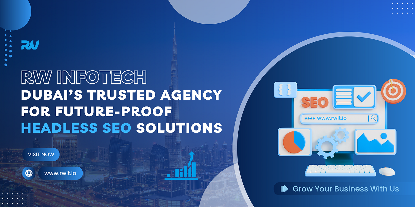 RW Infotech: Dubai’s Trusted Agency for Future‑Proof Headless SEO Solutions