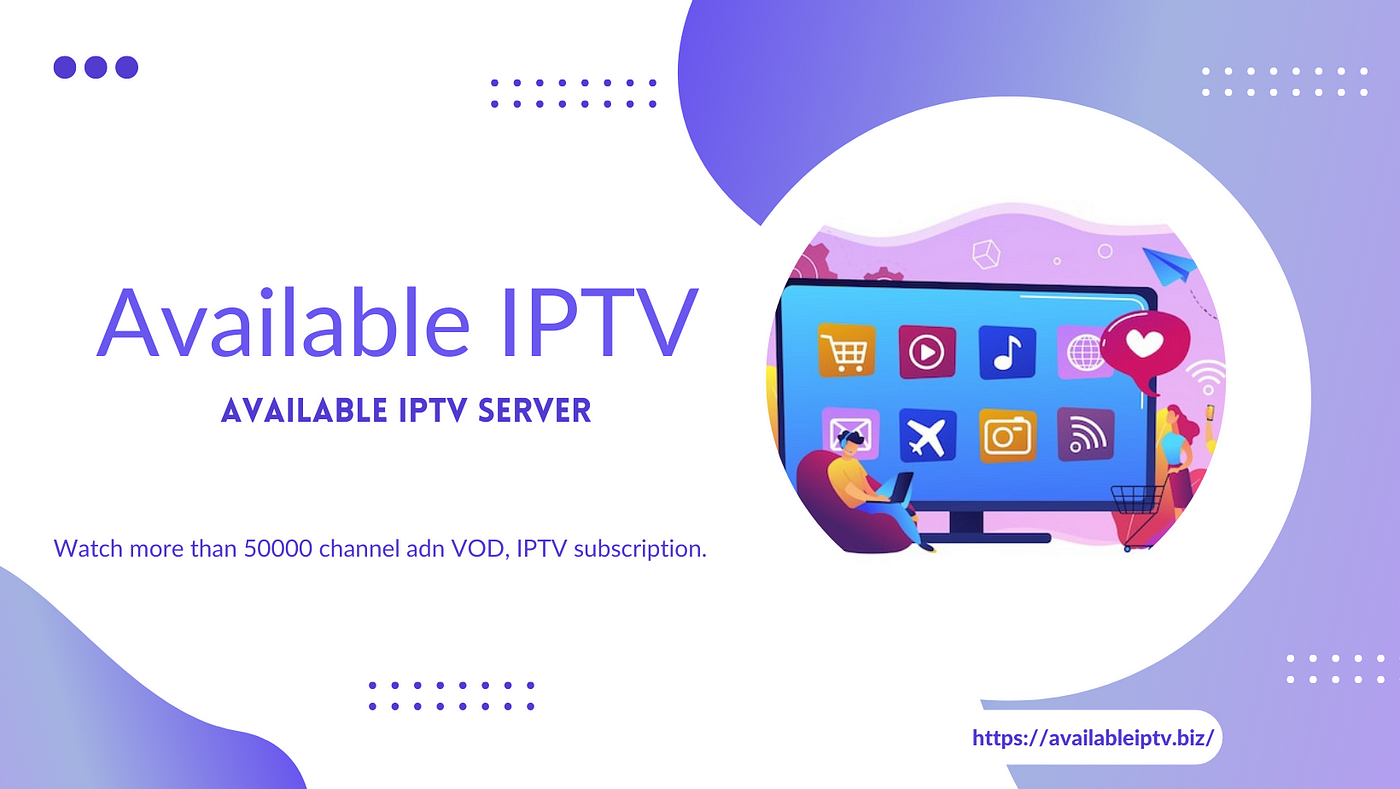 Available IPTV Service Provider