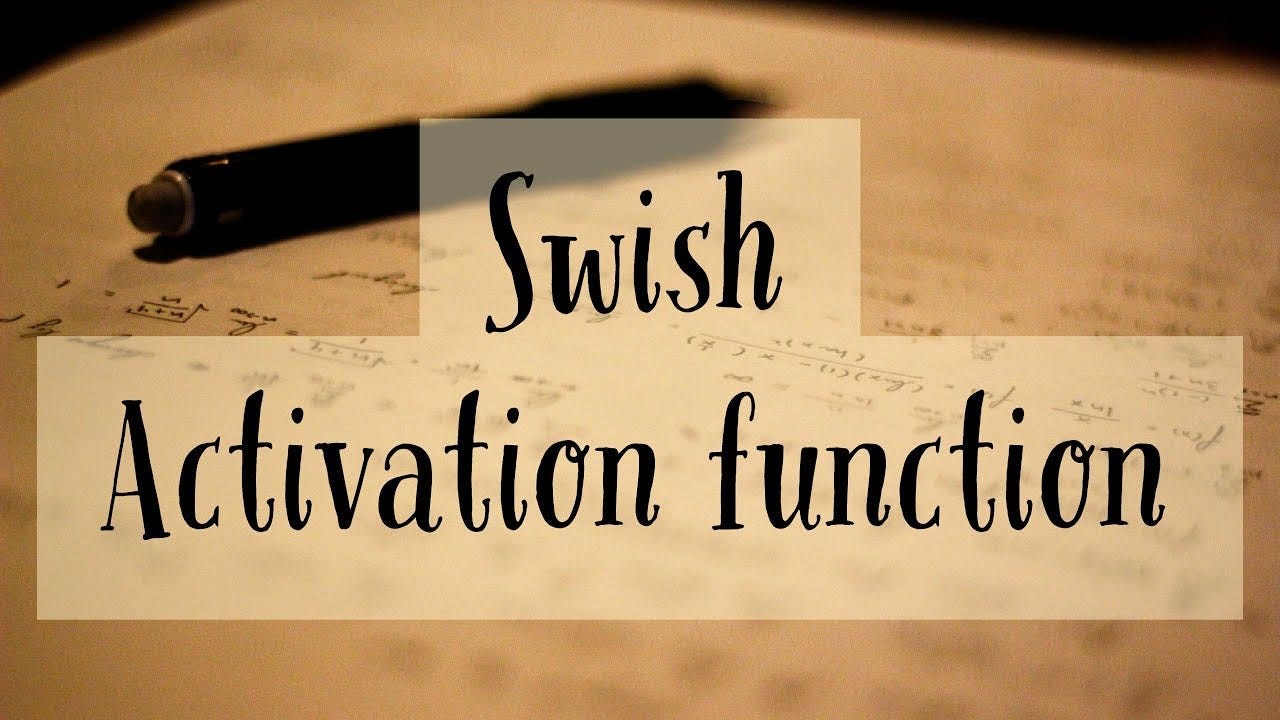 Swish Activation Function by Google | by Random Nerd | Medium