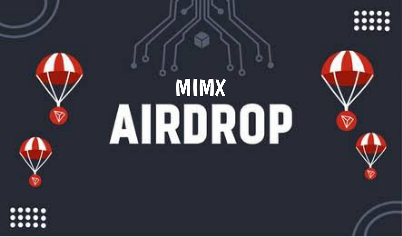 Join MIMX Token: A Community-Driven Crypto Project with Generous Airdrop  Rewards! | by Mimx ToKen | Medium