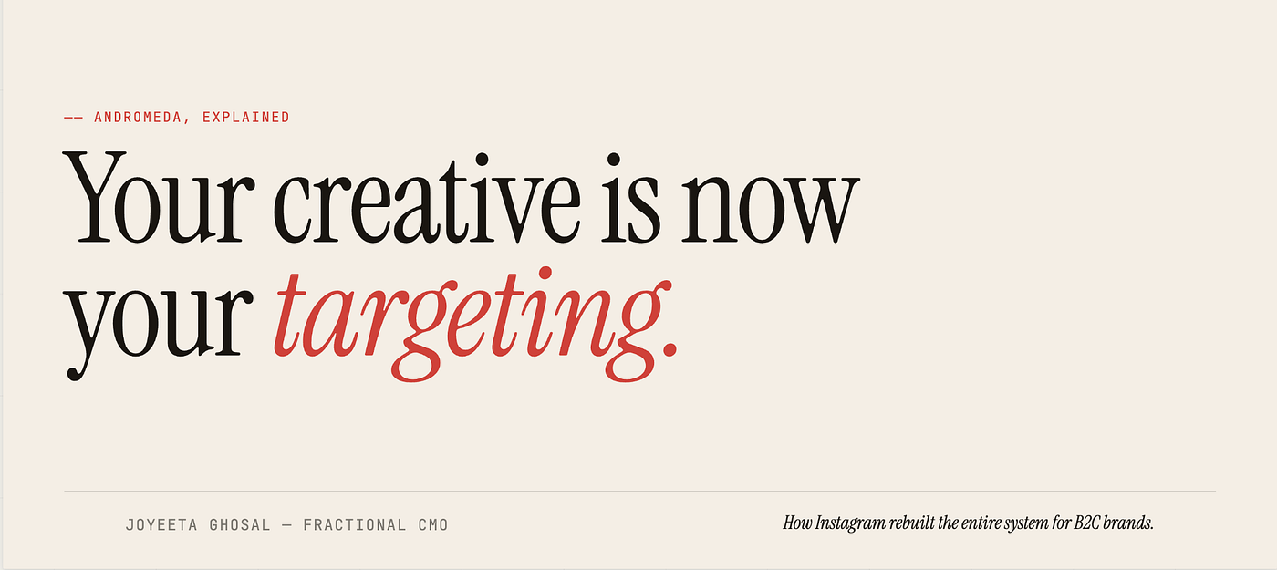 Your Creative Is Now Your Targeting: How Instagram’s Andromeda Algorithm Changes Everything for B2C…