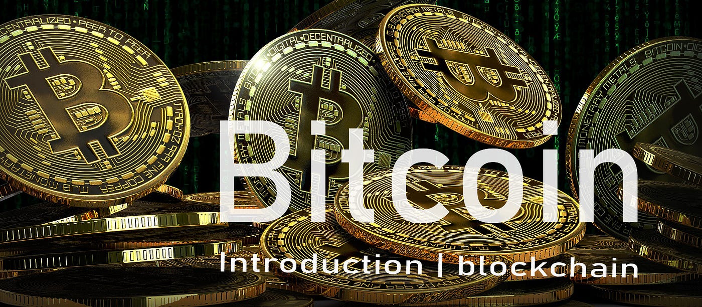 Introduction to Bitcoin and blockchain | by Malaka Dasun | Medium