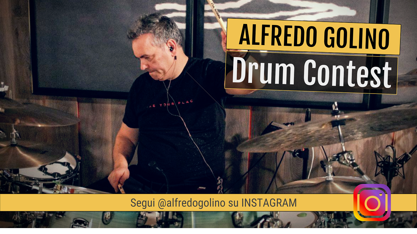 Alfredo Golino Drum Contest. Concorso Per Batteristi su Instagram | by  Corrado Bertonazzi | SuonarelaBatteria.it