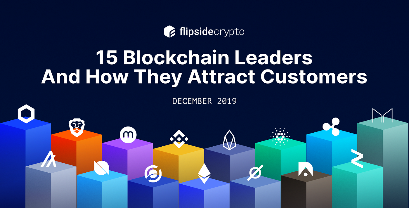 15 Blockchain Leaders And How They Attract Customers | by Flipside Crypto |  Flipside Crypto | Medium