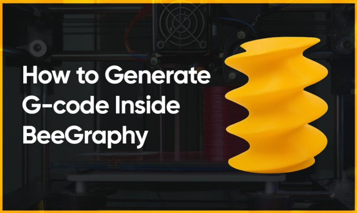 How to Generate G-code Inside BeeGraphy