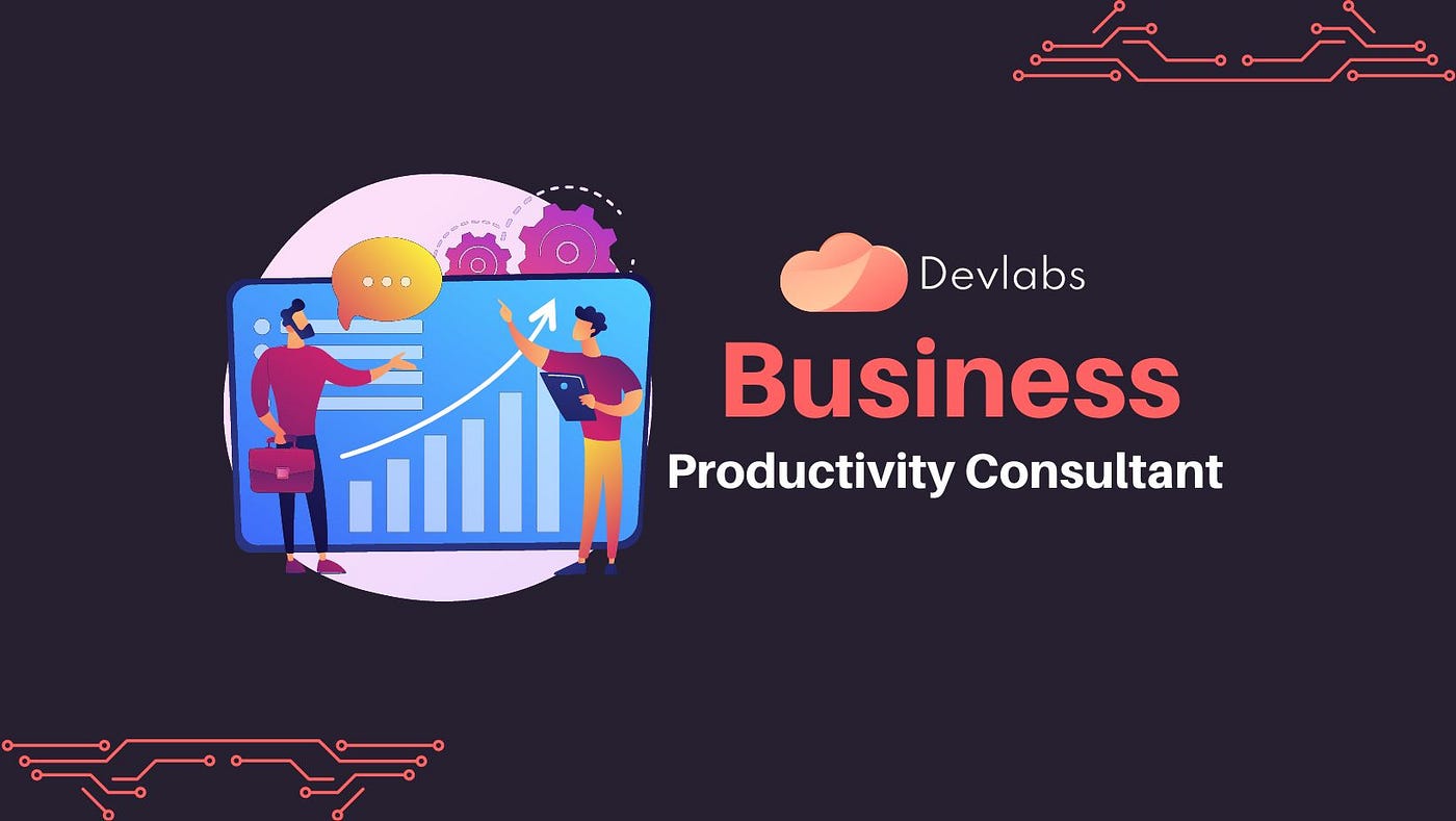 The Role of a Business Productivity Consultant in Maximizing Efficiency