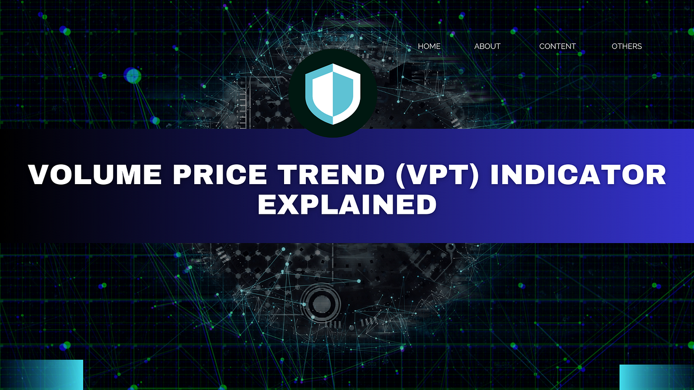 Volume Price Trend (VPT) Indicator Explained: Mastering Market Volume for Smarter Trading Decisions
