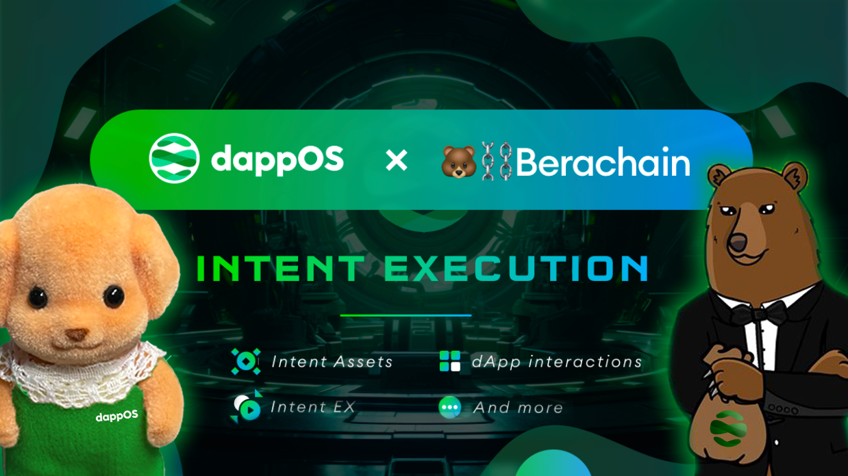 Berachain & dappOS join forces to exemplify the potential of intent to  transform the Web3 landscape | by DAPPOS | Medium