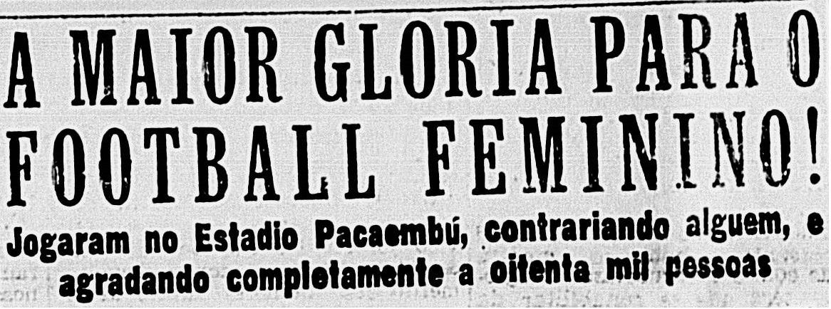 Há 80 anos, 1º jogo de mulheres no Pacaembu gerou apoio e também