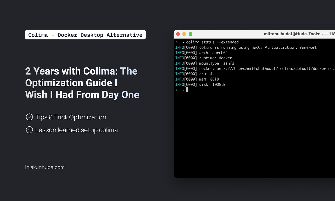 2 Years with Colima: The Optimization Guide I Wish I Had From Day One