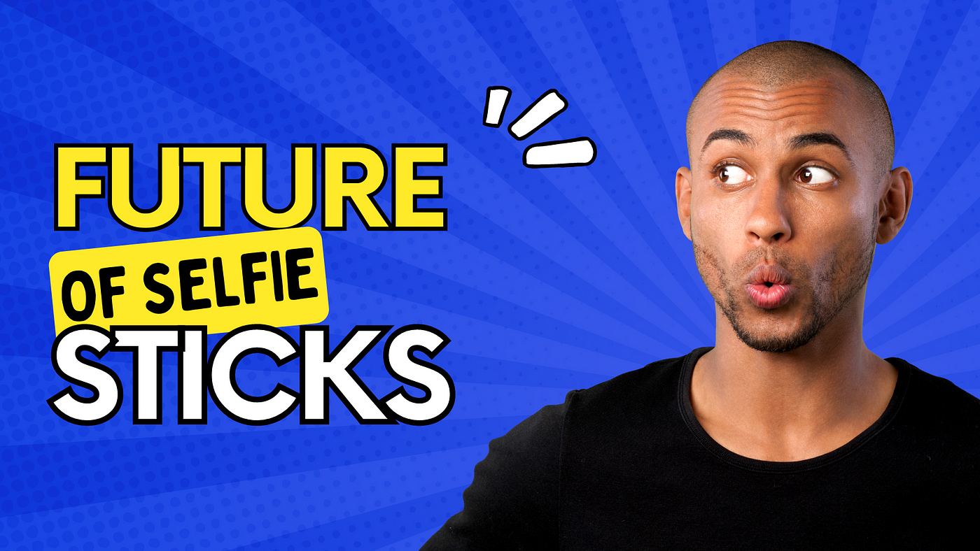 The Future of Selfie Sticks: Will Robots Take Over Our Selfie Game? | by  Rohan Niraula | Medium