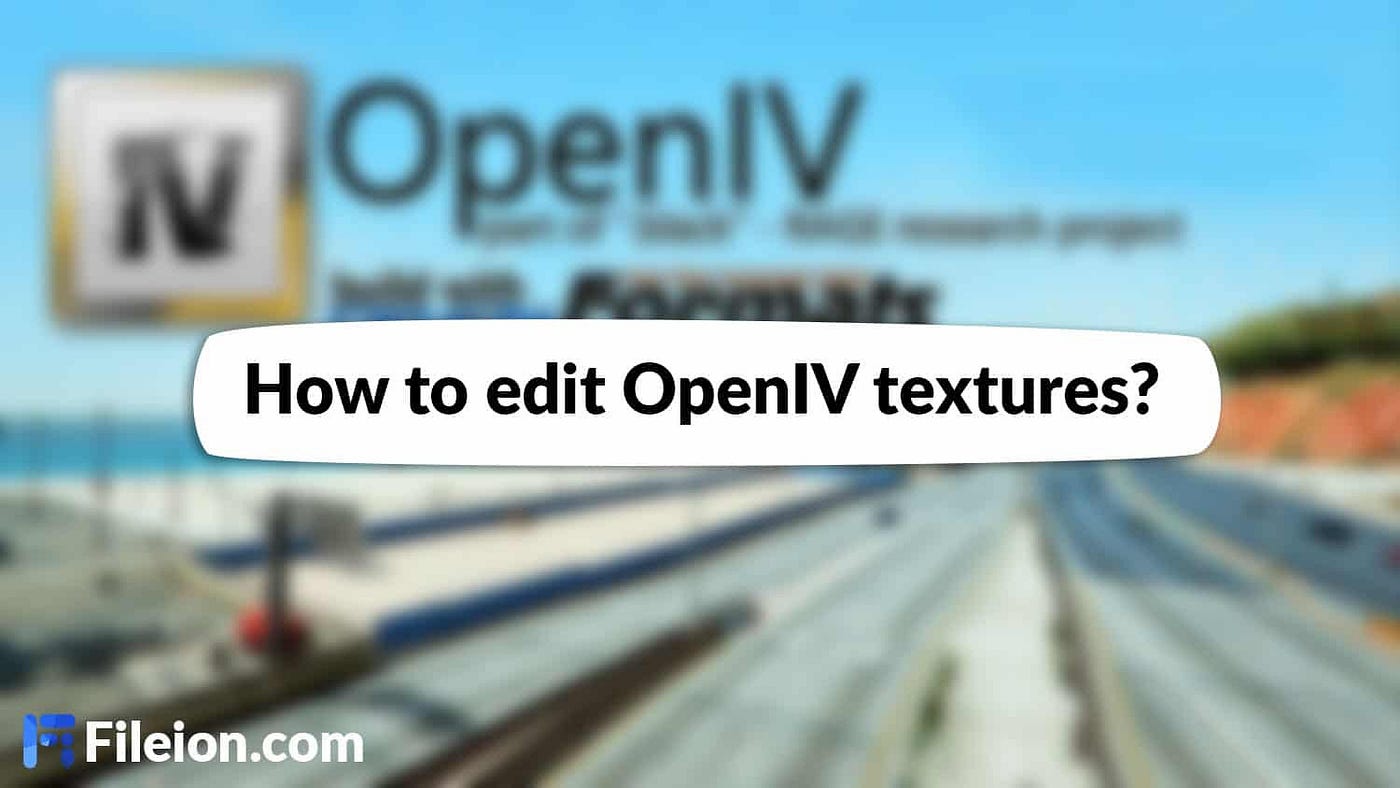 How to edit OpenIV textures?