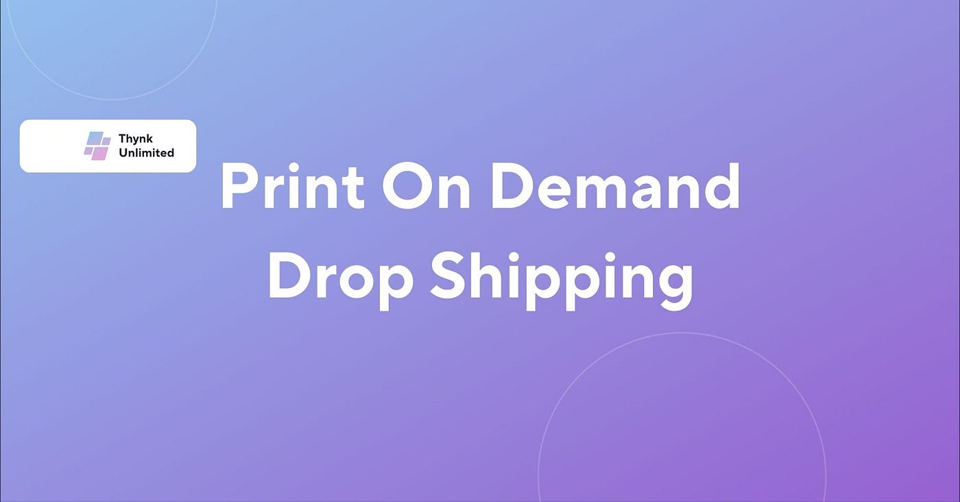 How to Start Print-on-Demand Dropshipping: A Beginner's Guide, by Ron'dre  Silk, Feb, 2024