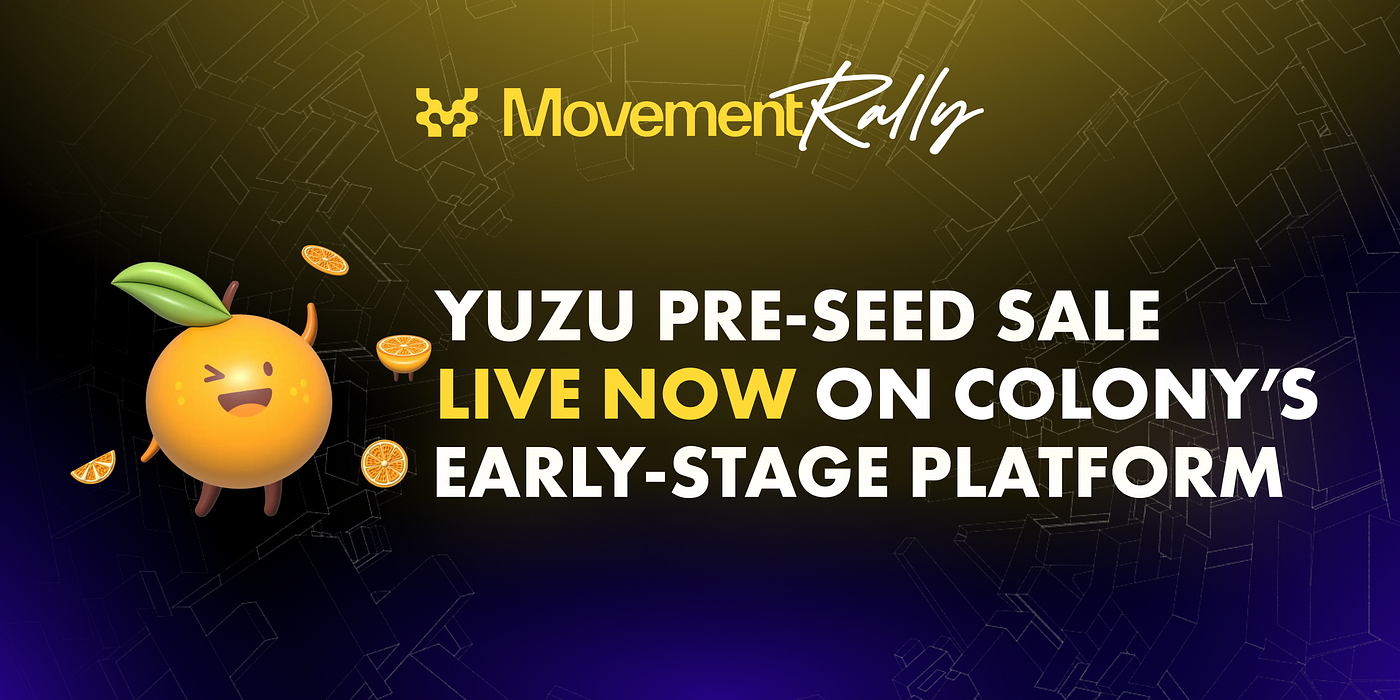Yuzu Pre-seed Sale Now Live on Colony Lab