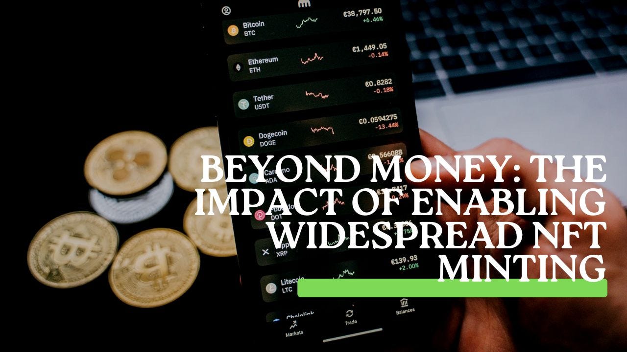 The Impact of Enabling Widespread NFT Minting | Medium