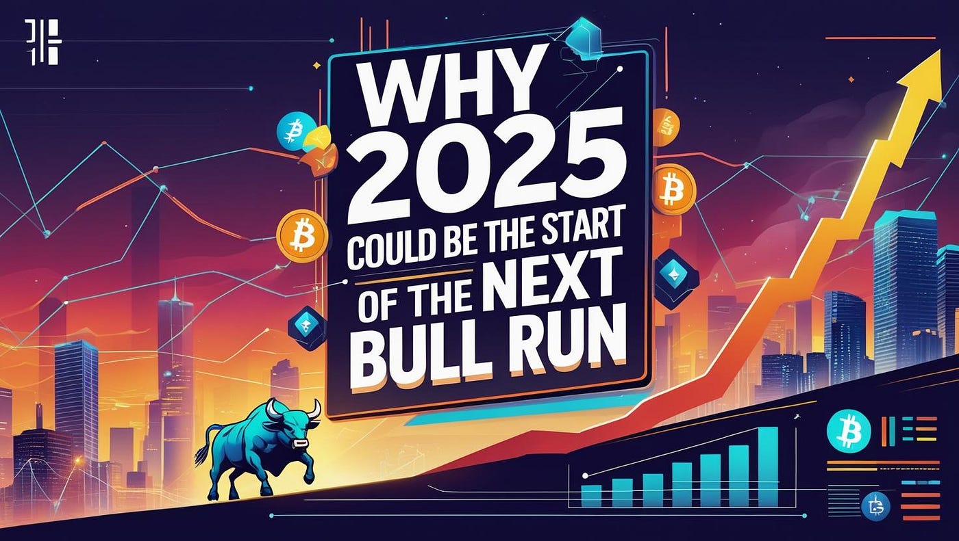 Big Crypto News: Why 2025 Could Be the Start of the Next Bull Run 🚀 | by  Blend Visions | Coinmonks | Medium