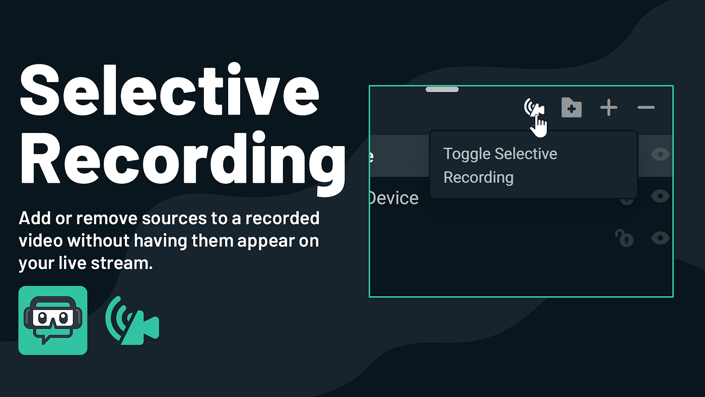 Selective Recording in Streamlabs Desktop | by Ethan May | Streamlabs Blog