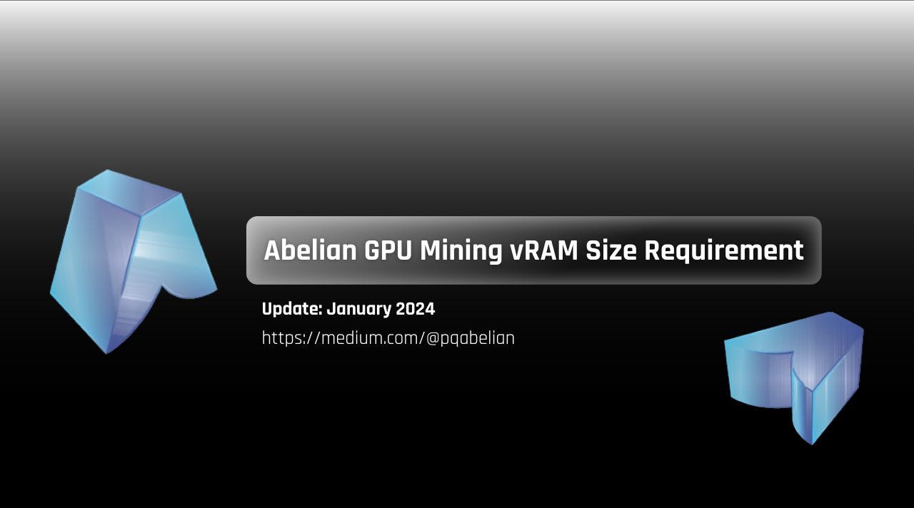 Abelian GPU Mining vRAM Size Requirement | by Abelian | Medium