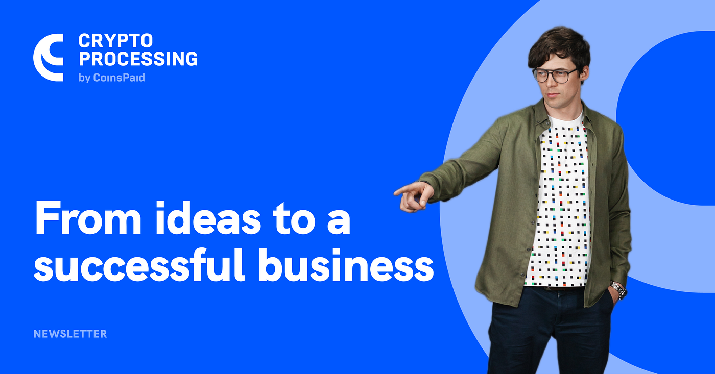 Max Krupyshev: the history of the transformation of ideas into a successful  business | by CoinsPaid | Medium