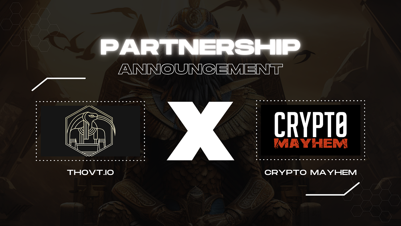 Announcing Partnership: Thovt X Crypto Mayhem | by Thovt | Medium