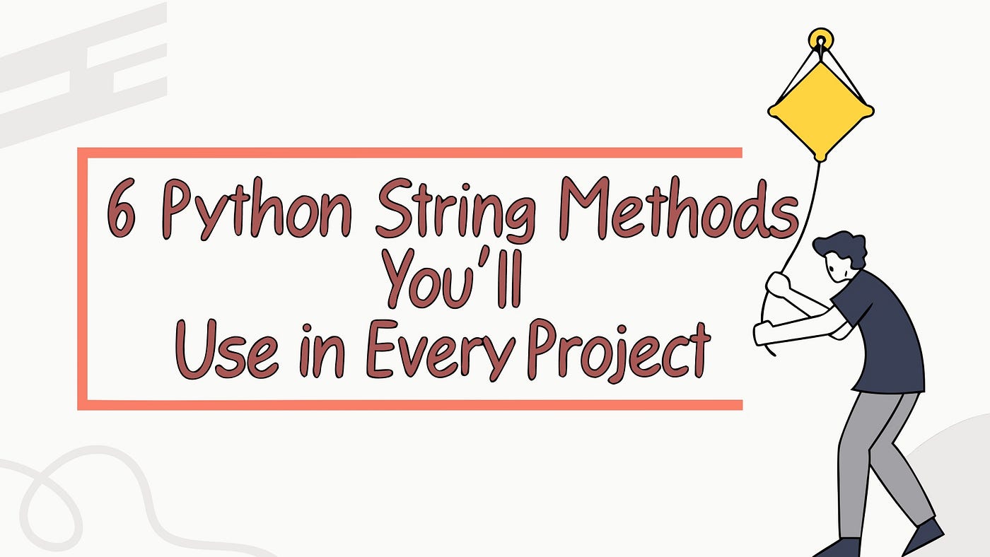 Python String Methods Explained With Examples