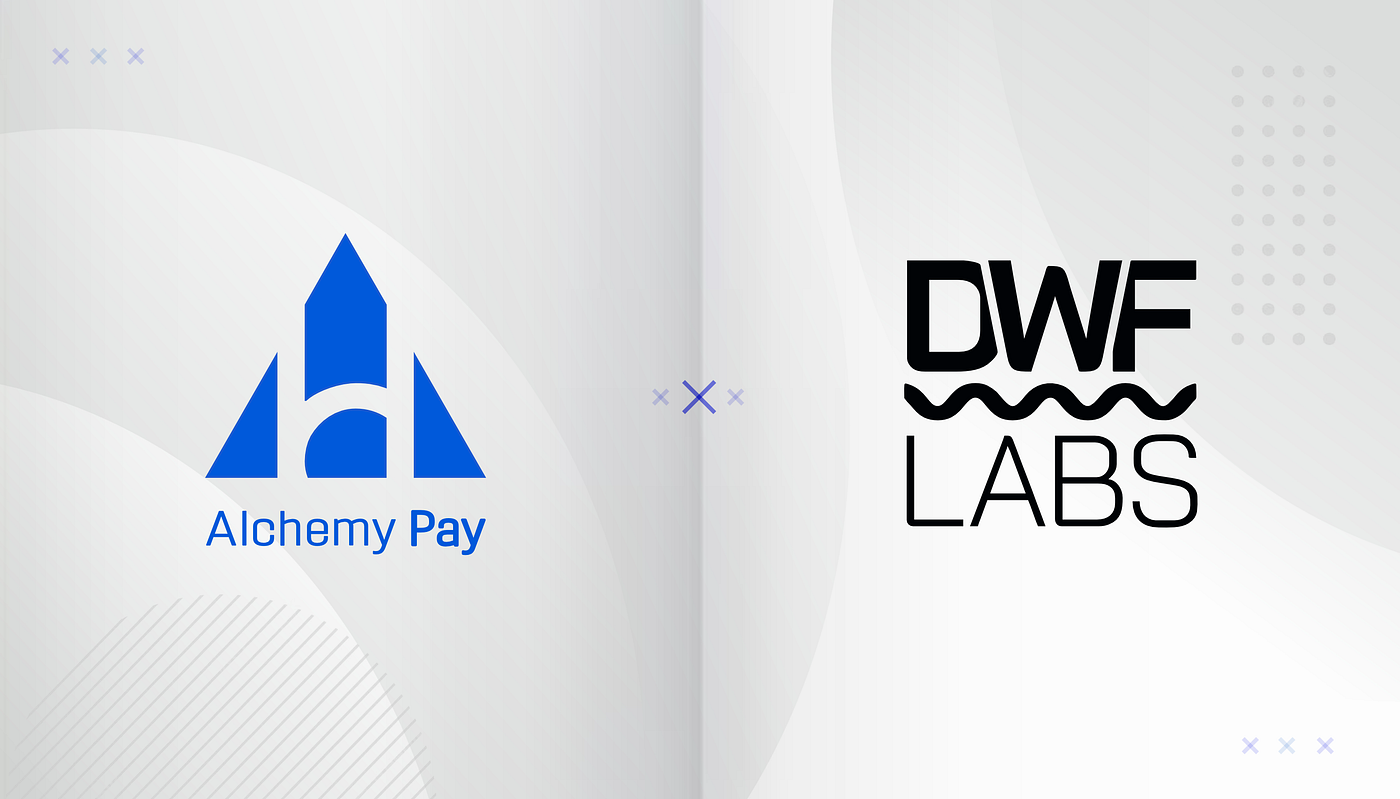 Alchemy Pay Partners with DWF Labs to Secure $10 Million Funding at a  Valuation of $400 Million | by Alchemy Pay | Medium