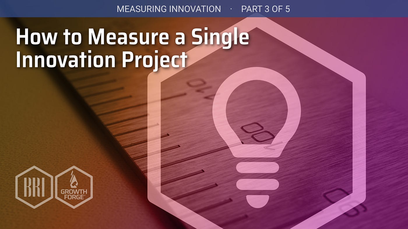 How to Measure a Single Innovation Project