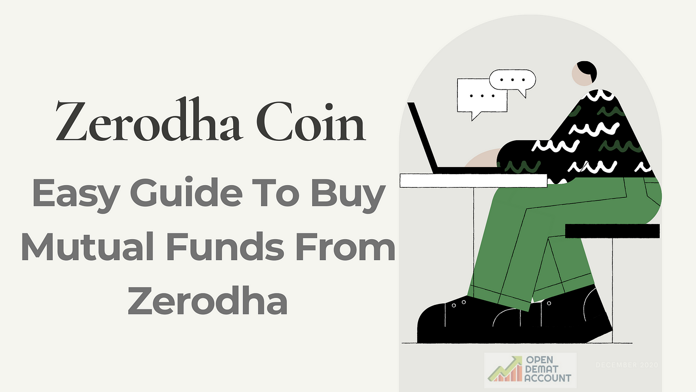 Zerodha Coin Easy Guide To Buy Mutual Funds From Zerodha by