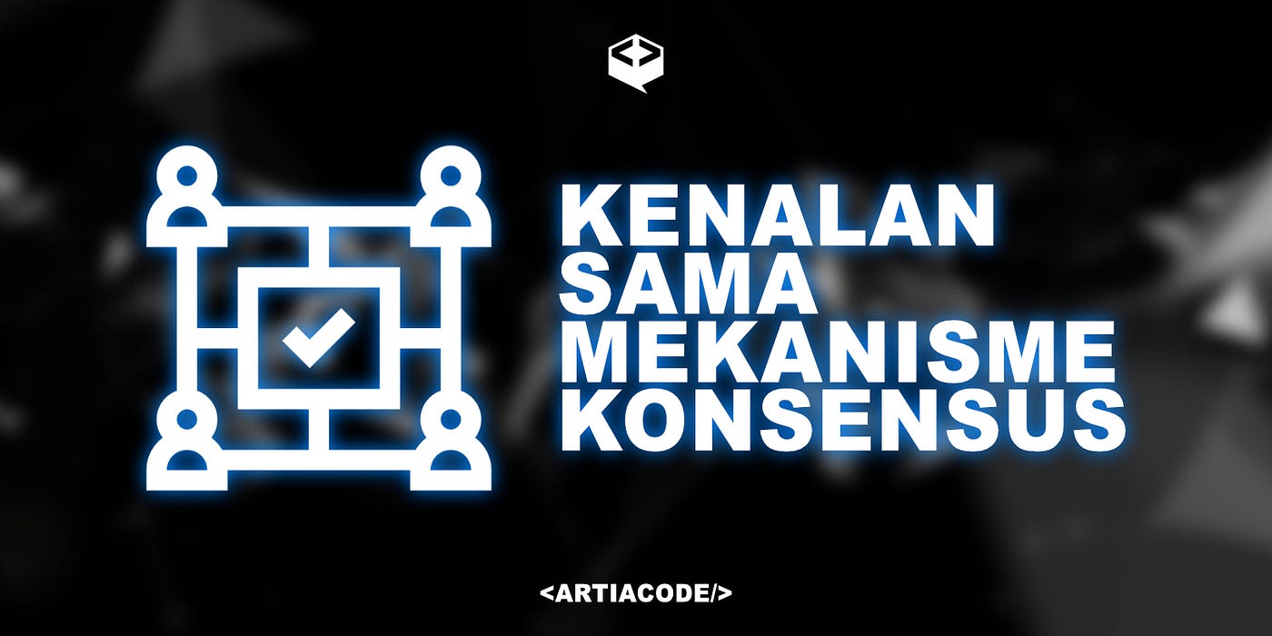Kenalan Sama Mekanisme Konsensus
