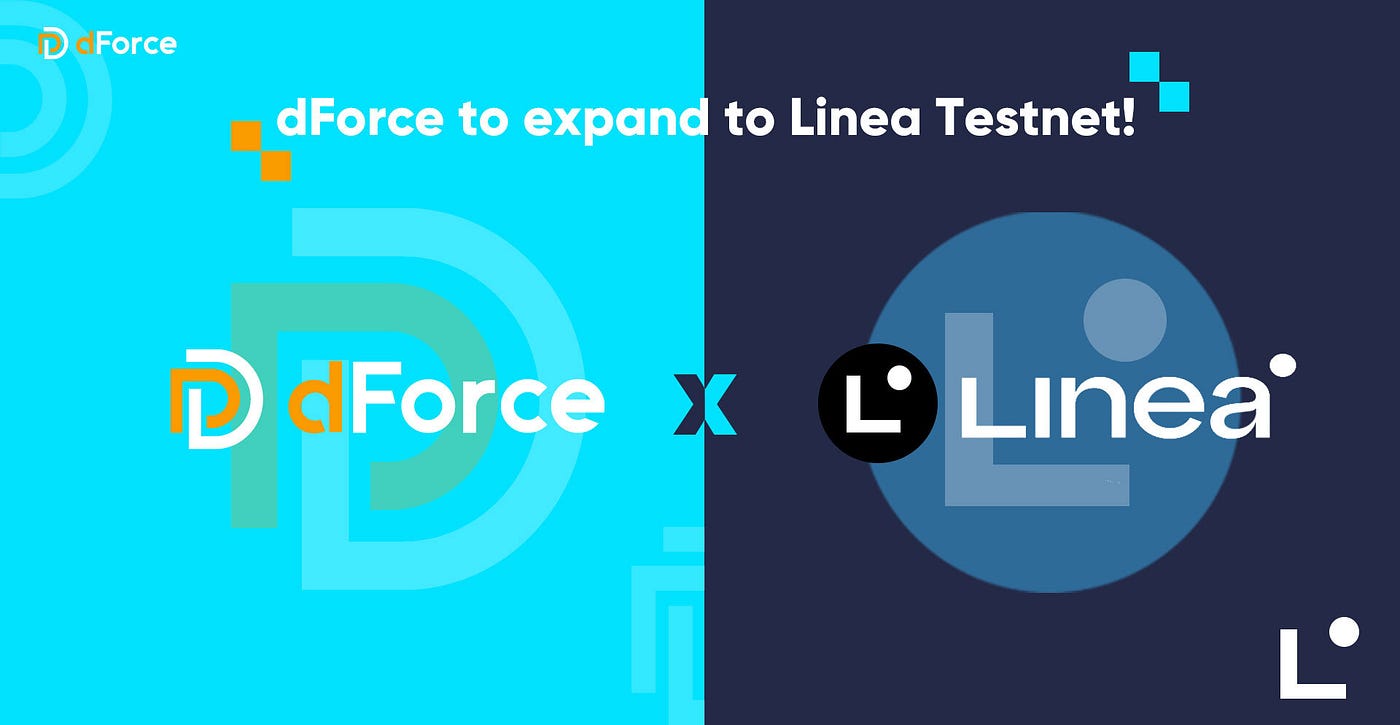 dForce Announces Partnership with Linea to Deploy its DeFi Lending and USX  Stablecoin to their Testnet! | by dForce | dForce | Medium