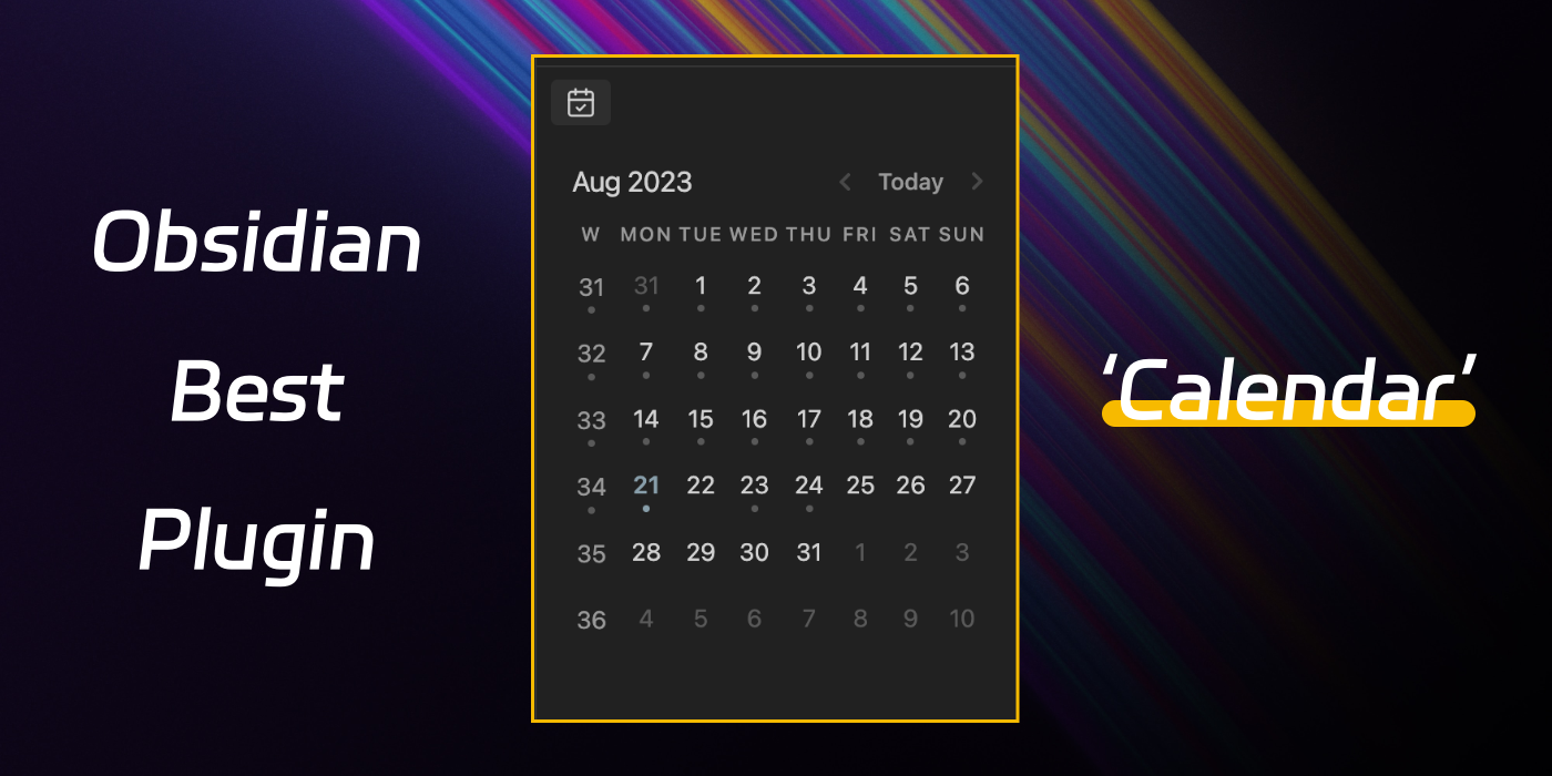 Obsidian's best plugin: calendar. obsidian has become one of the most… | by  felix x. | medium