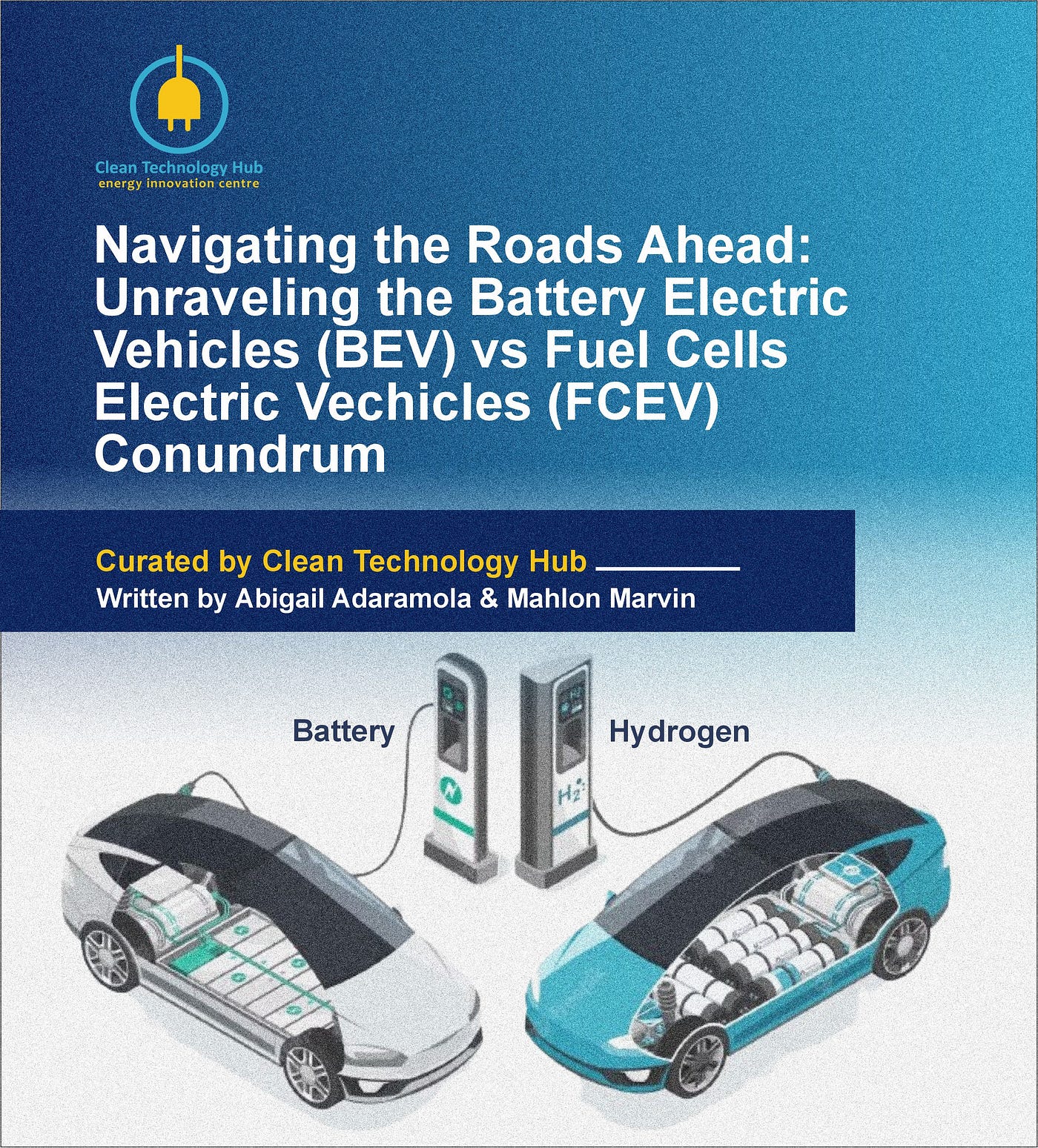 Navigating the Roads Ahead Unraveling the Battery Electric Vehicles BEV vs Fuel Cell Electric Vehicles FCEV Conundrum by Clean Technology Hub Medium