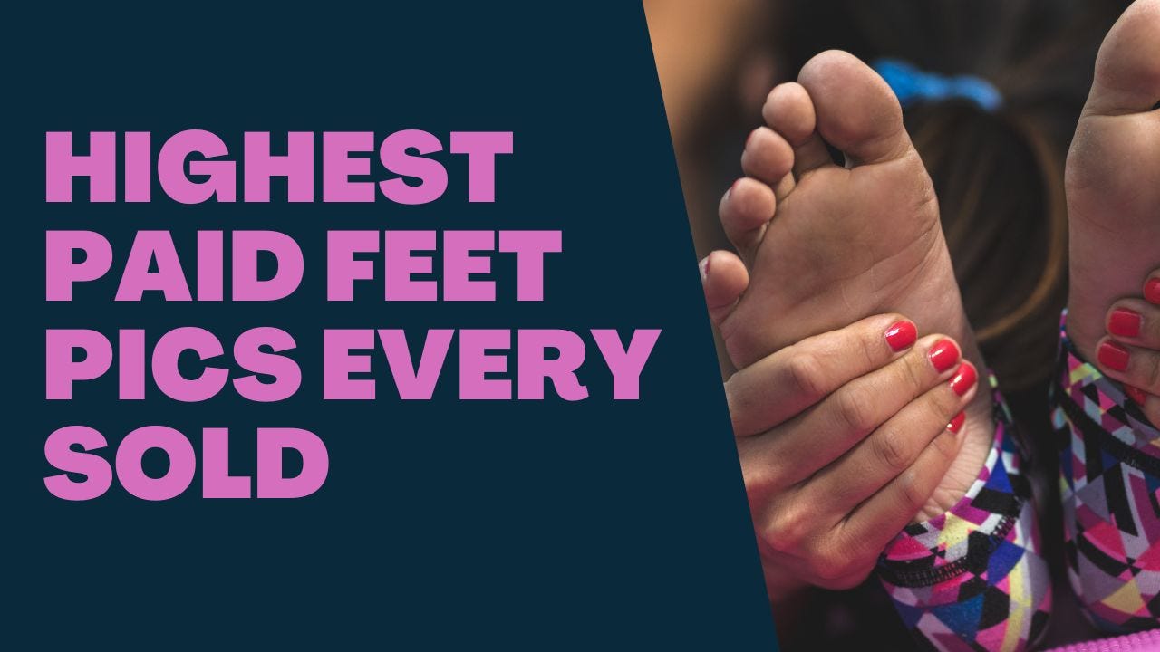Highest Paid Feet Pics Every Sold â€” A List of Most Expensive Feet Pics | by  V+ OnlyFans Guide | betterOnlyfans | Medium