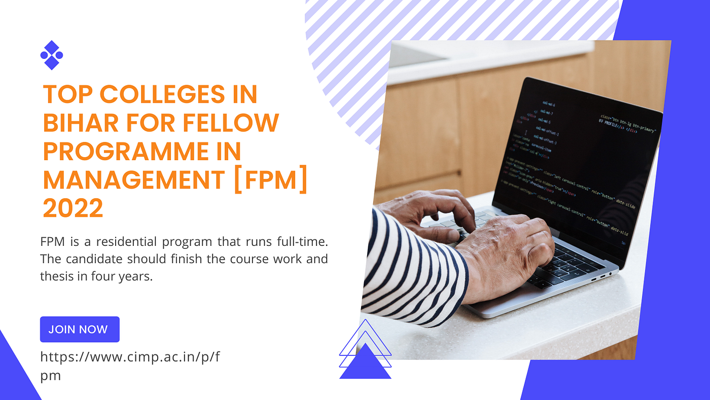 Top Colleges in Bihar For Fellow Programme in Management [FPM] 2022